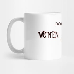 Don't Doubt Women Power Mug